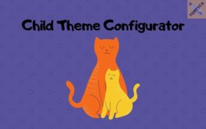 Child Theme Configurator - плагин для создания дочерней темы на сайте WordPress
